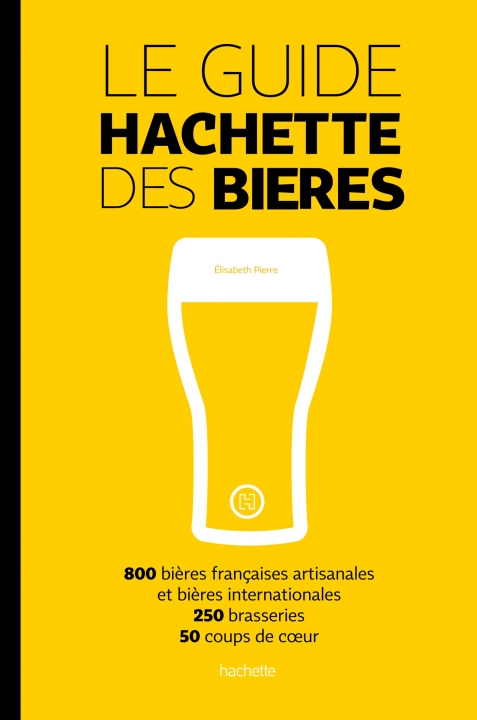 Guide Hachette des Bières par Elisabeth Pierre