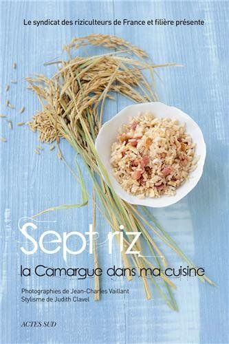 Sept riz la Camargue dans ma cuisine